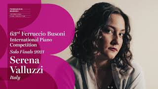 Serena Valluzzi  Solo Finals  2021 Ferruccio Busoni International Piano Competition [upl. by Solraced]