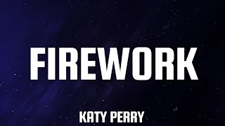 Katy Perry  Firework Lyrics [upl. by Nebur]