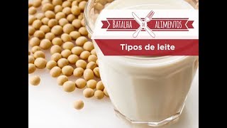 Batalha de Alimentos Tipos de leite [upl. by Ki]