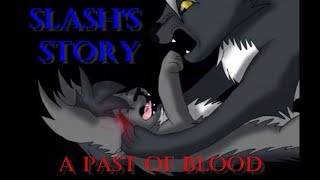 Unknown Blood special  Slashs Story  A past of blood [upl. by Nyllij953]