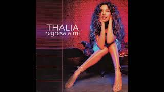 Thalia – Regresa a Mi Radio Edit [upl. by Sikata]