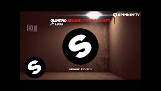 Quintino  Escape Into The Sunset ft Una OUT NOW [upl. by Baron]