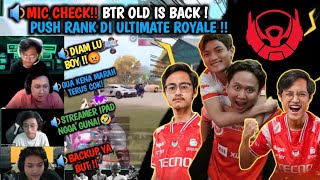 🔉MIC CHECK‼️BTR OLD IS BACK  PUSH RANK DI ULTIMATE ROYALE ‼️Pubg Mobile [upl. by Isayg]