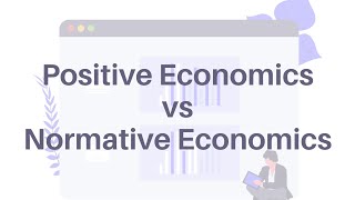 Positive economics vs Normative economics [upl. by Ahseim]