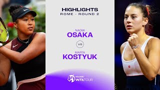 Naomi Osaka vs Marta Kostyuk  2024 Rome Round 2  WTA Match Highlights [upl. by Arahsit]