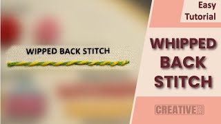 WHIPPED BACK STITCH Tutorial  Add Texture to Your Embroidery  Creative Seed [upl. by Harpole]