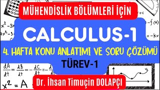 Calculus1 Dersi 4 Hafta Konu Anlatımı ve Soru Çözümü § Dr İhsan Timuçin Dolapçı calculus1 [upl. by Spatola]