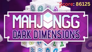 Mahjongg Dimensions  Score 86125 [upl. by Hgieloj282]