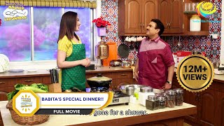 BABITAS SPECIAL DINNER I FULL MOVIE I Taarak Mehta Ka Ooltah Chashmah  तारक मेहता का उल्टा चश्मा [upl. by Trinette]