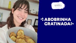 Como fazer ABOBRINHA GRATINADA  Low Carb [upl. by Narmak931]