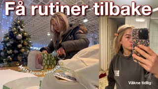 Få rutiner tilbake💪🏼VLOGMAS dag 8 [upl. by Anigar525]