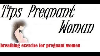 breathing exercise for pregnant women [upl. by Darla]