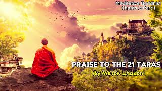 4 Praise to the 21 Taras Meditative Buddhist Chants 2Part 1 meditationmusic buddhist awakening [upl. by Jacquetta]