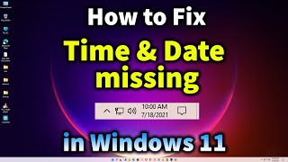 How to Fix Date amp Time Missing From Taskbar in Windows 11 [upl. by Dole43]