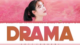 IU 아이유  DRAMA 드라마 Lyrics Color CodedHanRomEng [upl. by Ahouh]