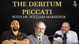 The Debitum Peccati with Dr William Marshner [upl. by Nohsad]