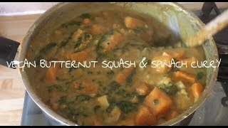 VEGAN BUTTERNUT SQUASH amp SPINACH CURRY [upl. by Teena]