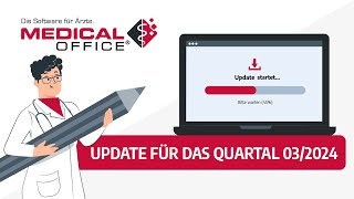 Update für das Quartal 032024 MEDICAL OFFICE Arztsoftware [upl. by Valtin752]