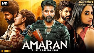 Sivakarthikeyans AMARAN THE COMMANDO  Full Hindi Dubbed Movie  Priyanka  South Action Movie [upl. by Shauna432]