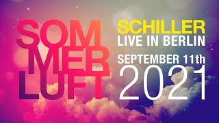 SCHILLER Open Air Live in Berlin 2021 [upl. by Ecart]