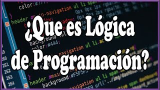 ¿Que es Lógica de Programación  Principios Básicos [upl. by Firehs]