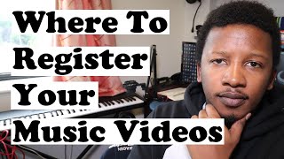 Where To Register Your Music Videos [upl. by Akilak]