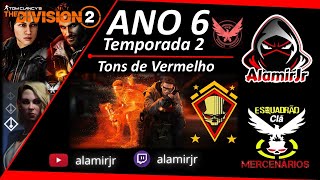 The Division 2  ANO 6  Temporada 2 Tons de Vermelho  PS5  Clã MBR✌️ [upl. by Adamina]