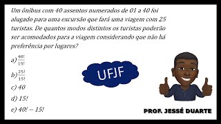 UFJF Um ônibus com 40 assentos numerados de 01 a 40 foi alugado para uma excursão que fará uma [upl. by Auohc177]