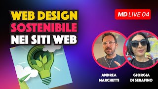 MD LIVE 04 Web Design Sostenibile nei Siti Web con Giorgia Di Serafino [upl. by Ayanat902]