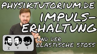 Physiktutorium Impulserhaltung und elastischer Stoß [upl. by Symons]