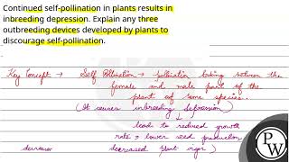 Continued selfpollination in plants results in inbreeding depression Explain any three outbree [upl. by Demetra]