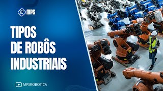 Tipos de Robôs Industriais [upl. by Kalam]