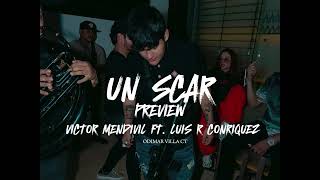 VICTOR MENDIVIL  UN SCAR FT LUIS R CONRIQUEZ AUDIO OFICIAL [upl. by Aivatnuahs693]