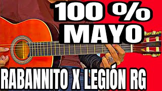 100  MAYO LEGIÓN RG X RABANNITO TUTORIAL EXPLICADO [upl. by Klemens]