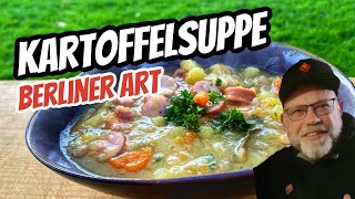 Berliner Kartoffelsuppe  Cremiges Original Rezept nach Grillcoach Gerrit [upl. by Hannahc]