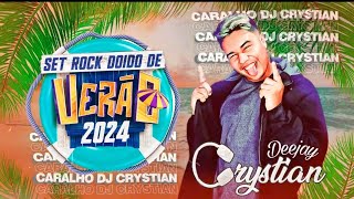 SET ROCK DOIDO DE VERÃO  DJ CRYSTIAN ☀️😎🔥 caralhodjcrystian djcrystian [upl. by Vallo]