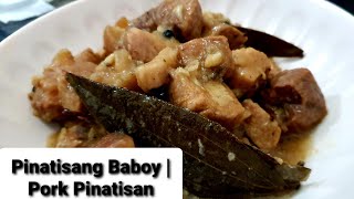 How to cook pinatisang baboy pork pinatisan [upl. by Cilegna]