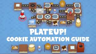 PlateUp 119 Cookie Automation Guide [upl. by Airotcivairam749]