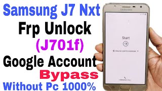 Samsung J7 Nxt Frp Unlock  J701f Google Account Bypass Without Pcsamsung j7 Frp bypass New Trick [upl. by Hagi]