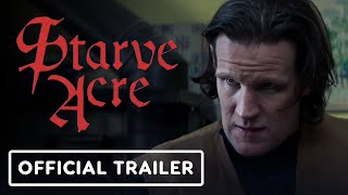 Starve Acre  Official Trailer [upl. by Nnylyahs]