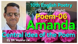 Amanda Central Idea of the Poem by BK Munna Lal 10th English Poetry Central Idea of the Poem Amanda [upl. by Aneeles]