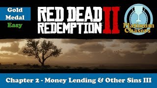 Money Lending and Other Sins III  Gold Medal Guide  Red Dead Redemption 2 [upl. by Anilorac316]