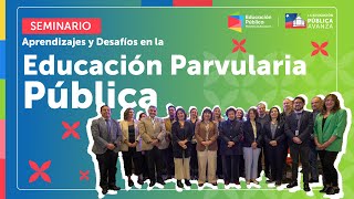 Seminario Sobre Educación Parvularia Abordó Principales Desafíos y Aprendizajes [upl. by Annaeel320]