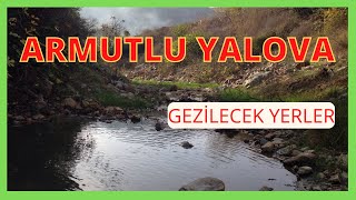 ARMUTLU YALOVA TURKİYE Kaplıca Gezilecek yerler [upl. by Deaner434]