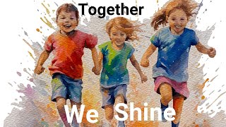 Together We Shine  The More We Get Together  Children Song  Nursery Rhymes [upl. by Ahsenor]