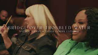 Natalie Grant  Bridge Over Troubled Water feat Tasha Cobbs Leonard Official Music Video [upl. by Resay]