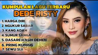 DEDE RISTY FULL ALBUM TERBARU  KUMPULAN LAGU TARLING TERPOPULER [upl. by Dane]