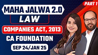 Companies Act 2013 Complete Chapter Part 1  CA Foundation Sep 24Jan 25  Business Law Ch 6 [upl. by Tracee609]