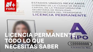 Licencia permanente en CDMX Requisitos costo y cómo tramitarla  A Las Tres [upl. by Haimrej]