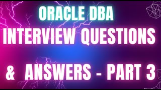 Oracle DBA interview QampA Part 3 [upl. by Anitsrik113]